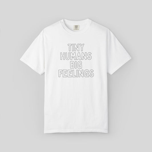 Tiny Humans Big Feelings Shirt, Preschool Teacher Tee, Daycare Teacher Gift, Early Childhood Educator Shirt