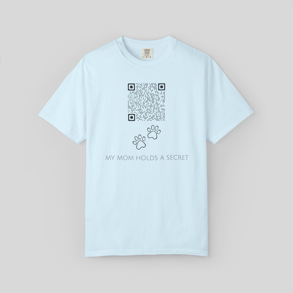 My Mom Holds A Secret QR Code Shirt