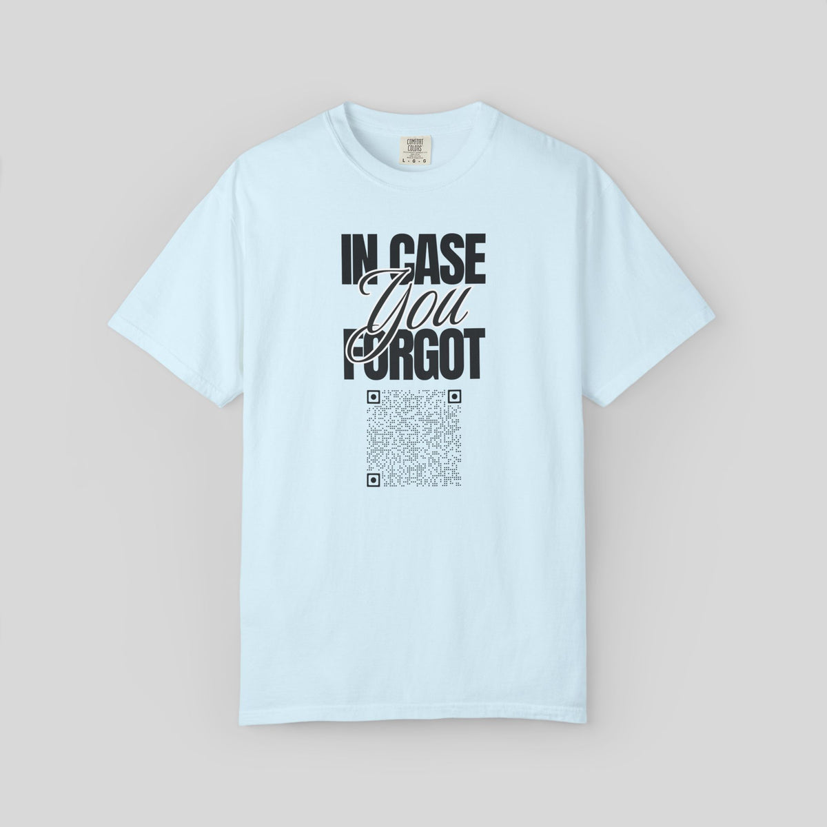 Copy of In Case You Forgot I Love You QR Code Shirt
