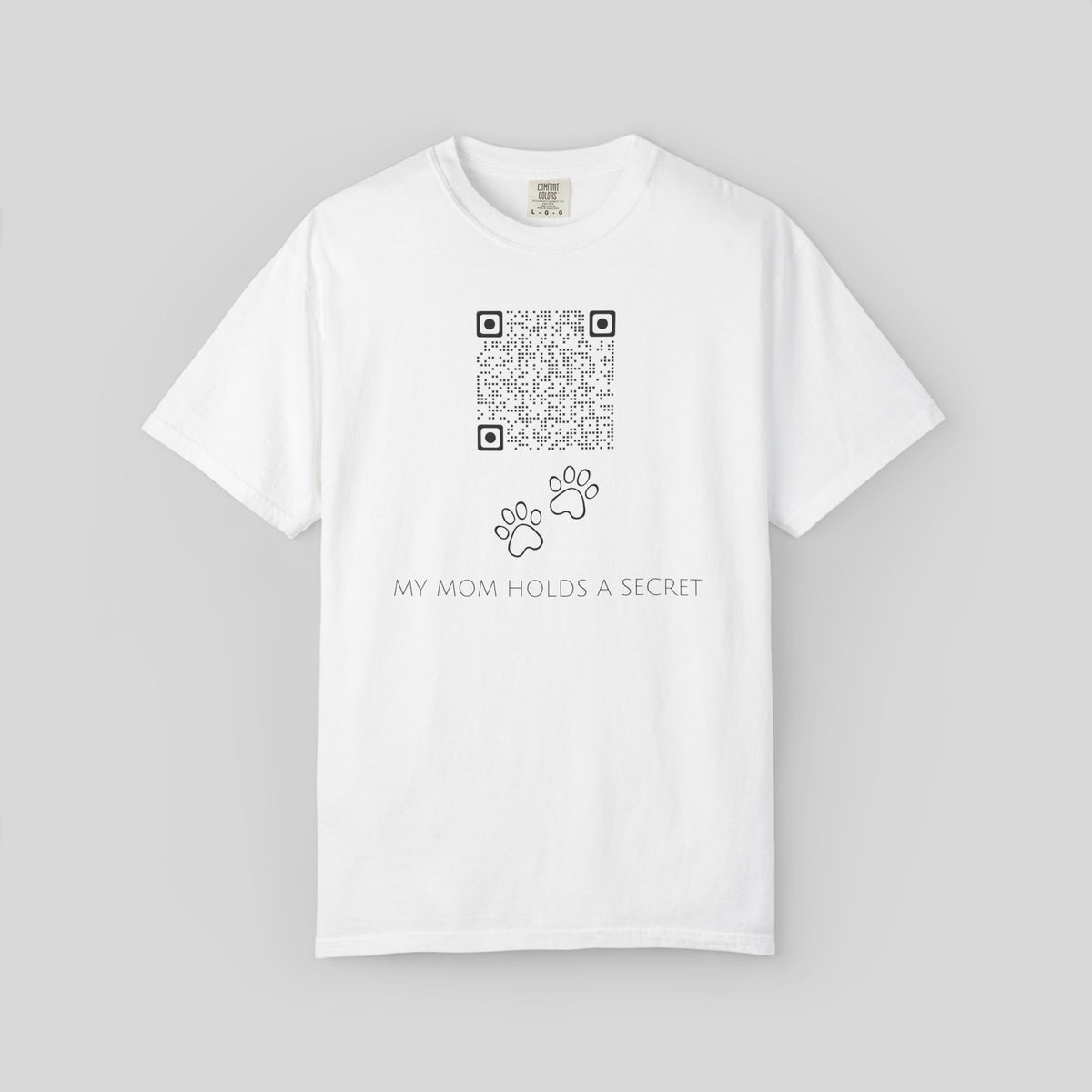 My Mom Holds A Secret QR Code Shirt