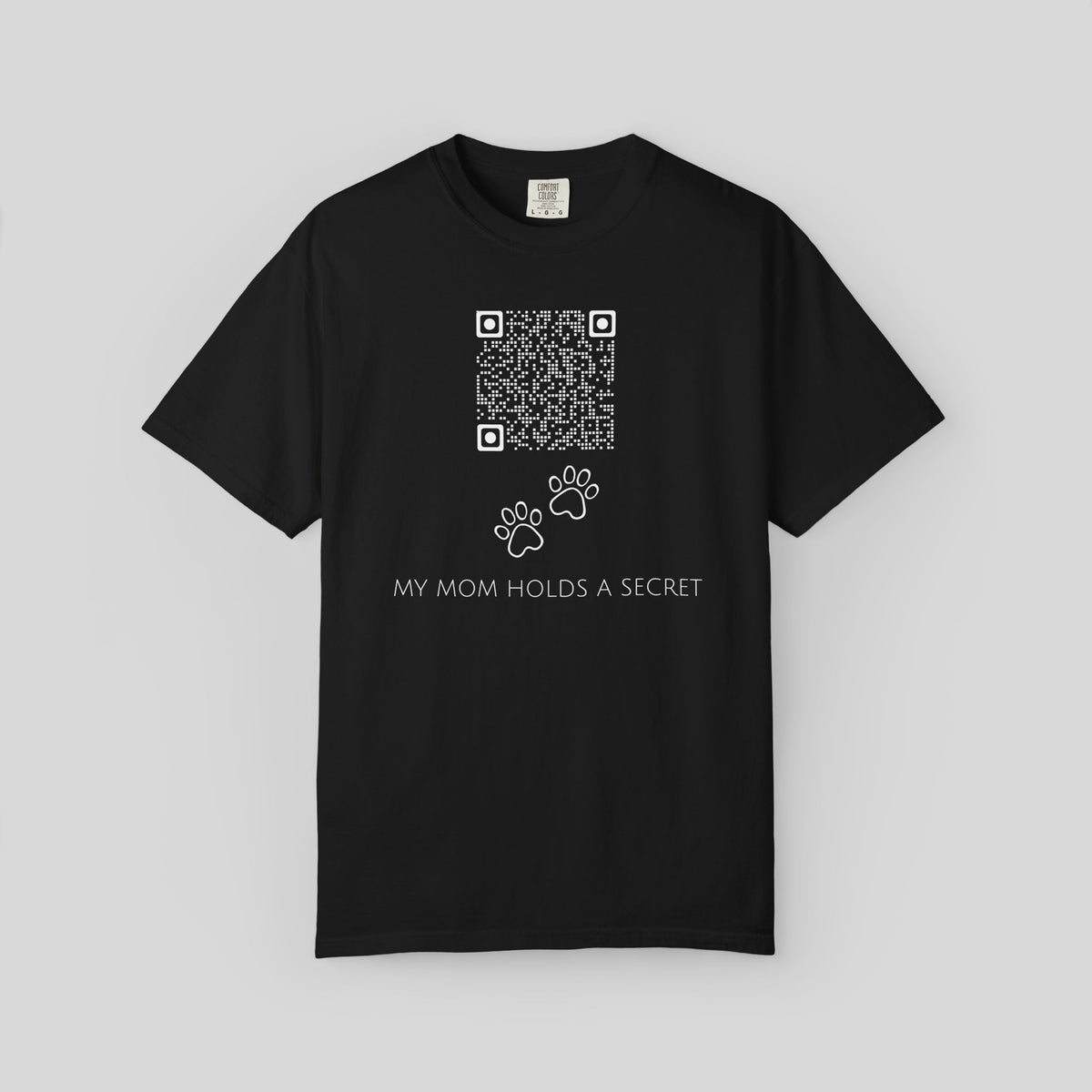 My Mom Holds A Secret QR Code Shirt